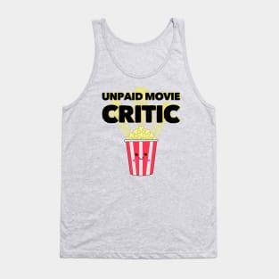 Unpaid Movie Critic Tank Top